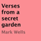 Verses from a Secret Garden (Unabridged) audio book by Mark Wells