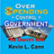 Overspending + Control = Government: The Church's Role (Unabridged) audio book by Kevin L. Cann