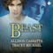 Beast (Unabridged) audio book by Allison Cassatta, Tracey Michael