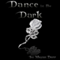 Dance in the Dark: Dance with the Devil, Book 2 (Unabridged) audio book by Megan Derr