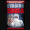 Evading Ebola: Decrease Your Risk of Infection, Fare Far Better If Exposed (Unabridged)