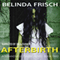 Afterbirth: A Strandville Zombie, Book 2 (Unabridged) audio book by Belinda Frisch
