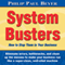 System Busters: How to Stop Them in Your Business (Unabridged) audio book by Philip Paul Beyer