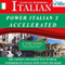 Power Italian 2 Accelerated (English and Italian Edition) (Unabridged)