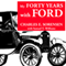 My Forty Years with Ford: Great Lakes Books Series (Unabridged) audio book by Charles E Sorensen, Samuel T Williamson