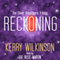 Reckoning: The Silver Blackthorn Trilogy, Book 1 (Unabridged) audio book by Kerry Wilkinson
