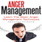 Anger Management: Learn the Basic Anger Management Techniques (Unabridged) audio book by Gregory Stinson