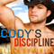 Cody's Discipline: A Cowboy's Rules (Unabridged) audio book by Ellen Dominick