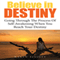 Believe in Destiny: Going Through the Process of Self-Awakening When You Reach Your Destiny (Unabridged) audio book by Karen Elliott