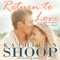 Return to Love: Endless Love, Book 2 (Unabridged) audio book by Kathleen Shoop