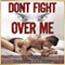Don't Fight Over Me: An Illicit Affair Turned Dangerous (Unabridged) audio book by Amie Heights