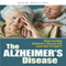 The Alzheimer's Disease: Understanding Alzheimer's Disease And Learn How To Fight It (Unabridged) audio book by Jean Ballios