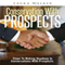 Conservation with Prospects: Steps to Making Headway in Conversations with Prospects (Unabridged) audio book by Laura Walker
