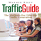 Traffic Guide: The Methods for Effective Traffic Generation (Unabridged) audio book by Warner Riley