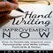 Handwriting Improvement Now: How to Drastically Improve Your Penmanship and Write Letters, Postcards & Essays (Unabridged) audio book by Joseph Neil