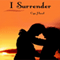 I Surrender (Unabridged) audio book by Cyn Hazel