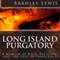 Long Island Purgatory (Unabridged) audio book by Bradley Lewis