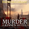 Murder at the Kinnen Hotel: A Powder Mage Novella (Unabridged) audio book by Brian McClellan