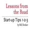 Lessons from the Road: Start-up Tips 1-2-3 (Unabridged) audio book by Bill Decker