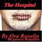 The Hospital: Finality (Unabridged) audio book by Ora Rosalin