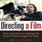 Directing a Film: Hints and Tips for Making the Most of the Footage You Have (Unabridged) audio book by Brett Griffin