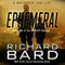 Ephemeral: The Everlast Duology, Book 2 (Unabridged) audio book by Richard Bard
