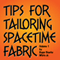 Tips for Tailoring Spacetime Fabric, Vol. 1 (Unabridged) audio book by Roger Bourke White Jr.