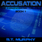 Accusation: The Criminogenic Trilogy, Book 1 (Unabridged) audio book by BT Murphy