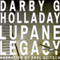 The Lupane Legacy: Joshua Denham and Devon Kerr, Book 1 (Unabridged) audio book by Darby G. Holladay