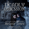 A Deadly Obsession (Unabridged) audio book by Melanie James