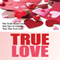 True Love: The Truth About Love and Tips to Finding Your One True Love (Unabridged) audio book by Tisha Mayo