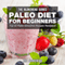 Paleo Diet For Beginners: Top 50 Paleo Smoothie Recipes Revealed: The Blokehead Success Series (Unabridged) audio book by The Blokehead