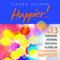 Happier!: The 13 Paradigms for Being Successful & Living an Extraordinarily Happy Life (Unabridged) audio book by Chana Gilman