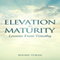 Elevation to Maturity: Lessons from Timothy (Unabridged) audio book by Boomy Tokan