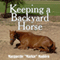 Keeping a Backyard Horse (Unabridged) audio book by Marguerite 
