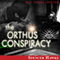 The Orthus Conspiracy: Logan Crowe Writing as Spencer Hawke: Ari Cohen Series, Book 2 (Unabridged) audio book by Spencer Hawke