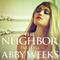 The Neighbor 1: Lust in the Suburbs (Unabridged) audio book by Abby Weeks