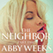 The Neighbor 2: Lust in the Suburbs (Unabridged) audio book by Abby Weeks