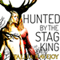 Hunted by the Stag King (Unabridged) audio book by Tallia Ravejoy