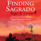 Finding Sagrado (Unabridged) audio book by Roger E. Carrier