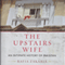 The Upstairs Wife: An Intimate History of Pakistan (Unabridged) audio book by Rafia Zakaria