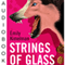 Strings of Glass: A Sydney Rye Novel, #4 (Unabridged) audio book by Emily Kimelman