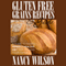 Gluten-Free Grains, Recipes, & Guide (Unabridged) audio book by Nancy Wilson