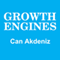 Growth Engines: Case Studies and Analysis of Today's Fastest Growing Companies: Best Business Books, Book 35 (Unabridged)