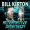 Alternative Dimension (Unabridged) audio book by Bill Kirton