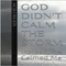 God Didn't Calm the Storm: Instead He Calmed Me (Unabridged) audio book by Jacqui Wilson