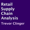 Retail Supply Chain Analysis (Unabridged)