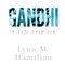Gandhi: A Life Inspired (Unabridged) audio book by Lynn M. Hamilton, Wyatt North