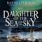 The Daughter of the Sea and the Sky (Unabridged) audio book by David Litwack
