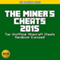 The Miner's Cheats 2015: Top Unofficial Minecraft Cheats Handbook Exposed! (The Blokehead Success Series) (Unabridged)